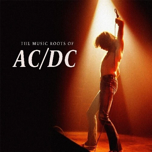 AC/DC - The Music Roots Of