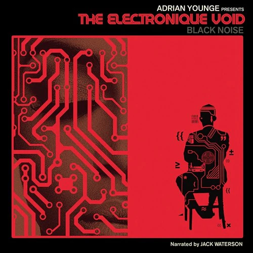 Adrian Presents Younge - Electronique Void: Black Noise