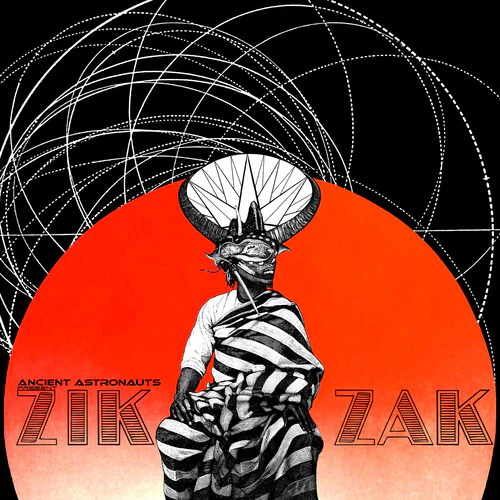 Ancient Astronauts - Zik Zak