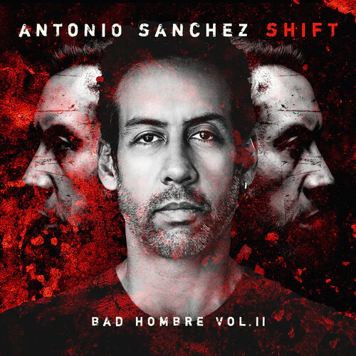 Antonio Sanchez - SHIFT - Image 2