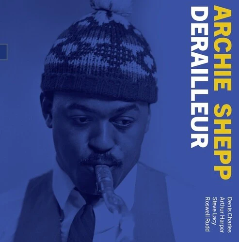 Archie Shepp - Derailleur: The 1964 Demo