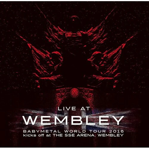 Babymetal - Live At Wembley (Babymetal World Tour 2016 Kicks Off At The SSE Arena. Wembley)