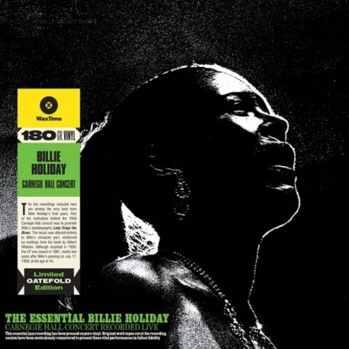 Billie Holiday - Essential Billie Holiday Carnegie Hall Concert Recorded Live