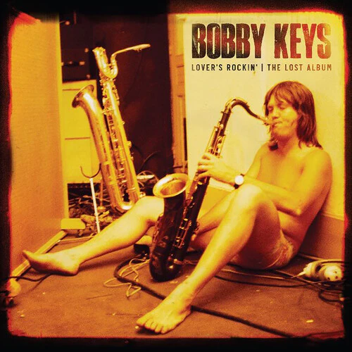 Bobby Keys - Lover's Rockin - The Lost Album - Image 2
