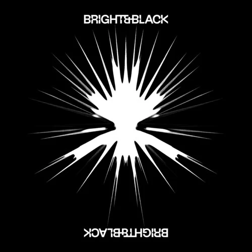 Bright & Black - The Album