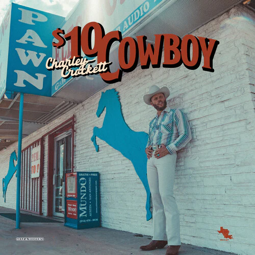 Charley Crockett - $10 Cowboy - Image 2