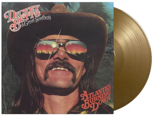 Dickey Betts & Great Southern - Atlanta's Burning Down [Gold 180-Gram]