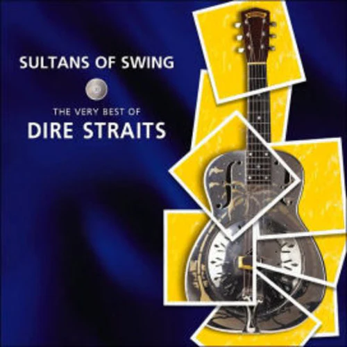 Dire Straits - Sultans of Swing: The Very Best of Dire Straits