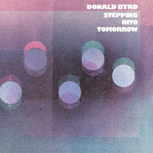 Donald Byrd - Stepping into Tomorrow (Blue Note Classic Vinyl Edition) - Image 2