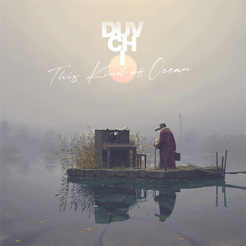 Duvchi - This Kind of Ocean