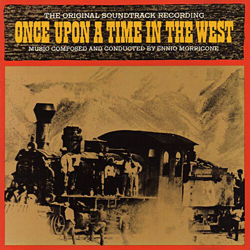 Ennio Morricone - C'era Una Volta Il West (Once Upon a Time in the West) (Original Motion Picture Soundtrack)