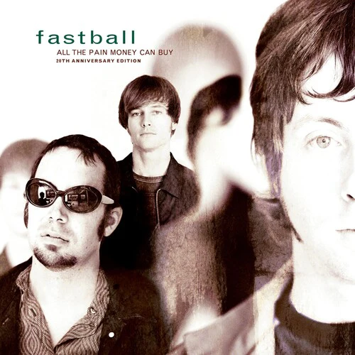 Fastball - All The Pain Money Can Buy - Image 2
