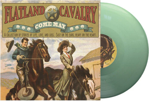 Flatland Cavalry - Come May [Green]
