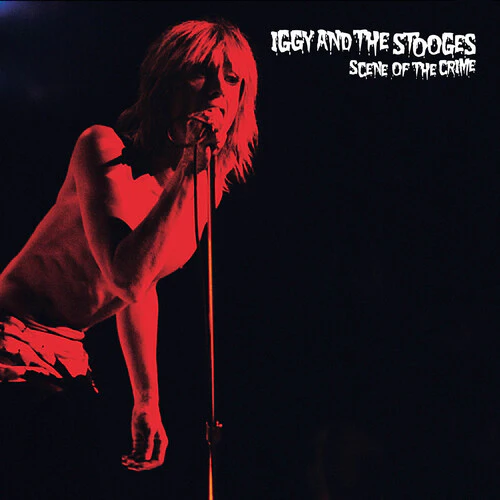 Iggy & The Stooges - Scene of the Crime - Image 2