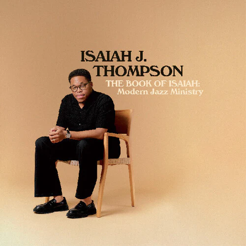 Isaiah J. Thompson - The Book of Isaiah: Modern Jazz Ministry - Image 2