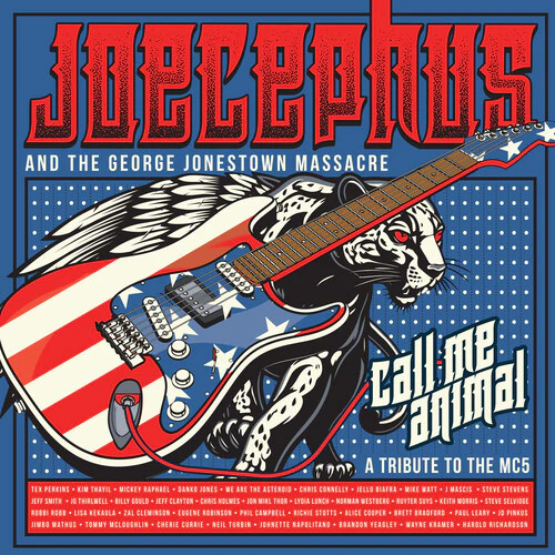 Joecephus & The George Jonestown Massacre - Call Me Animal: A Tribute to the Mc5 [2LP RED & BLUE]