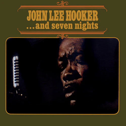 John Lee Hooker - ...and Seven Nights