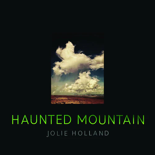 Jolie Holland - Haunted Mountain - Image 2