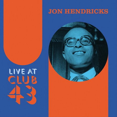 Jon Hendricks - Live at Club 43 [2LP 180-gram]