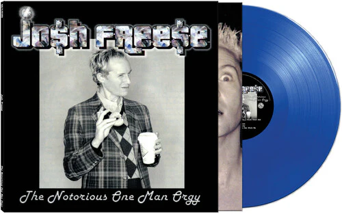 Josh Freese - The Notrious One Man Orgy - Blue