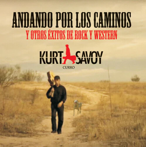 Kurt Savoy - Andando Por Los Caminos