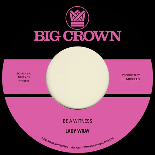 Lady Wray - Be a Witness B/W Best for Us [7-inch]