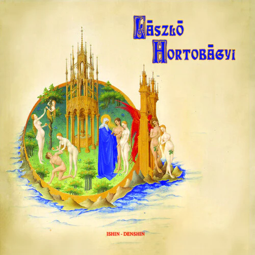 Laszlo Hortobagyi - Ishin Denshin