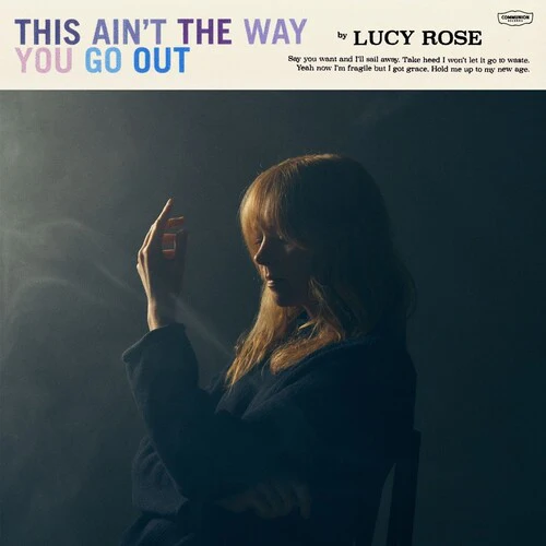 Lucy Rose - This Ain't the Way You Go Out - Image 2