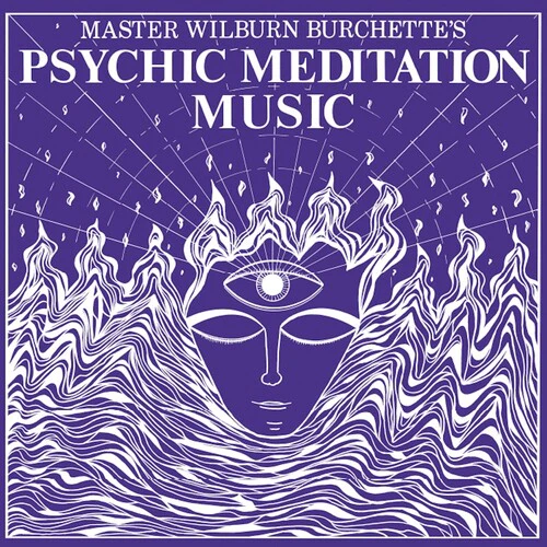Master Wilburn Burchette - Psychic Meditation Music - White