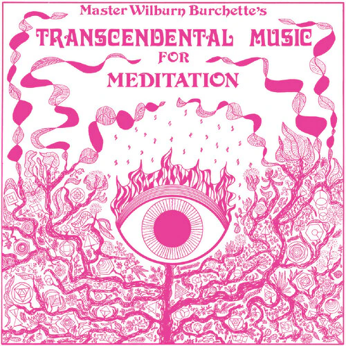 Master Wilburn Burchette - Transcendental Music for Meditation