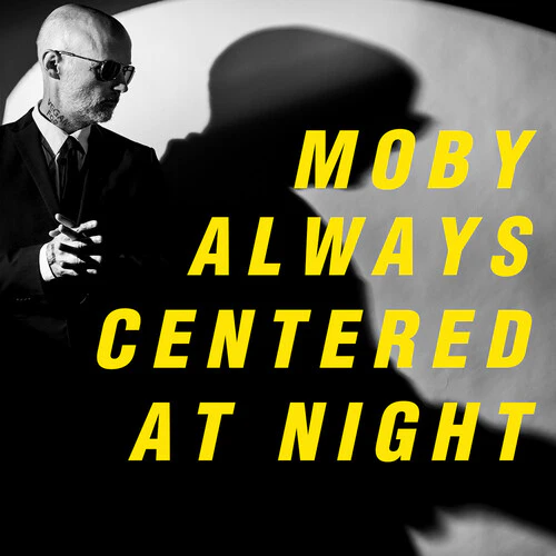 Moby - Always Centered At Night - Image 2