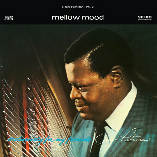 Oscar Peterson Trio - Mellow Mood (Exclusively For My Friends Vol. 5)