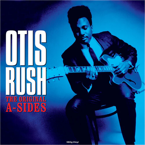 Otis Rush - Original A-Sides (180gm Vinyl)