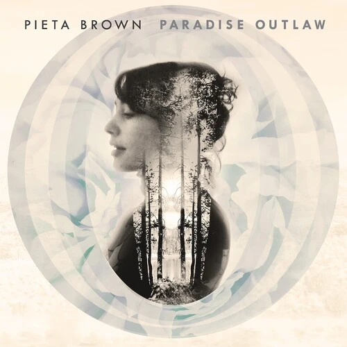 Pieta Brown - Paradise Outlaw (10th Anniversary Edition)