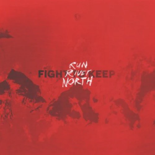 Run River North - Fight to Keep - Image 2