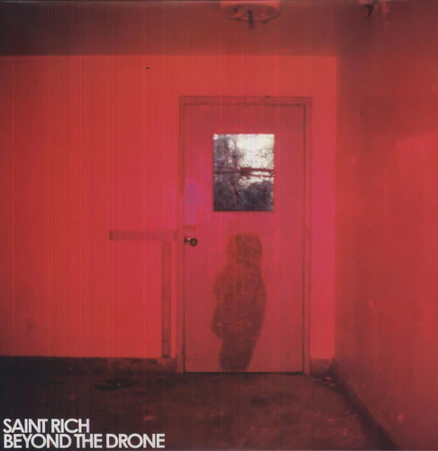 Saint Rich - Beyond the Drone
