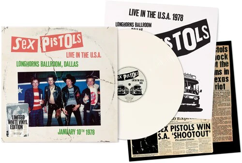 Sex Pistols - Live In The U.S.A. 1978 - Longhorns Ballroom, Dallas [White]