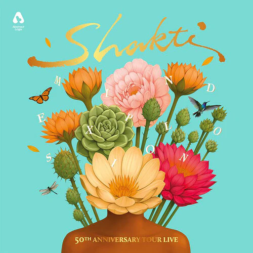 Shakti - Mind Explosion: 50th Anniversary Tour Live