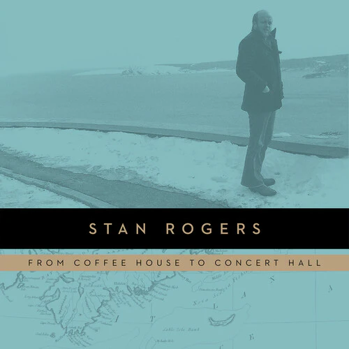 Stan Rogers - Songs of a Lifetime - Image 2