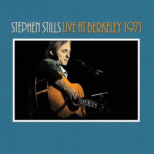 Stephen Stills - Stephen Stills Live At Berkeley 1971 [2LP]