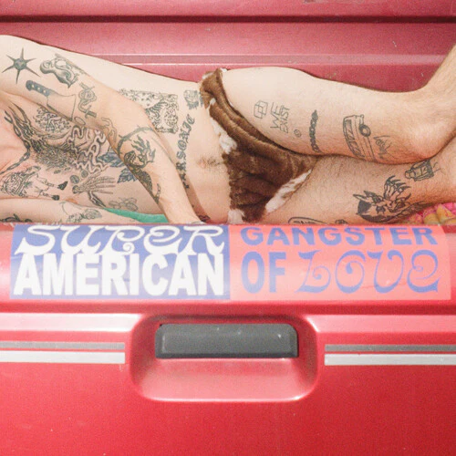 Super American - Gangster of Love [Blue]