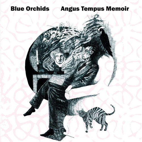 The Blue Orchids - Angus Tempus Memoir