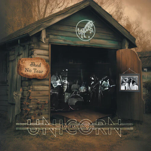 The Late - Shed No Tear: The Early Late Unicorn