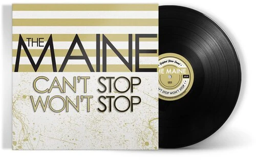 The Maine - Can't Stop Won't Stop (15th Anniversary Edition)