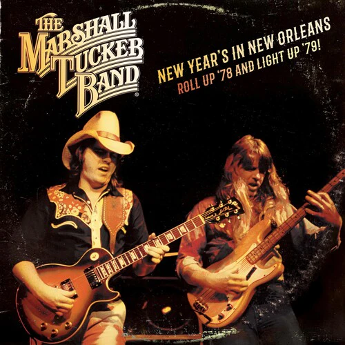 The Marshall Tucker Band - New Year's In New Orleans - Roll Up '78 And Light '79 [2LP]