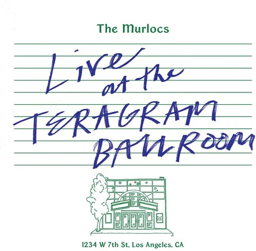 The Murlocs - Live At The Teragram Ballroom [2LP Green Splatter]