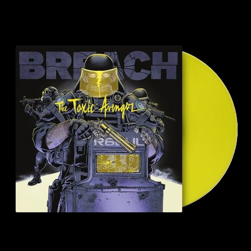 The Toxic Avenger - Breach (Rainbow Six European League Music) (Original Soundtrack) - Toxic Yellow Colored Vinyl