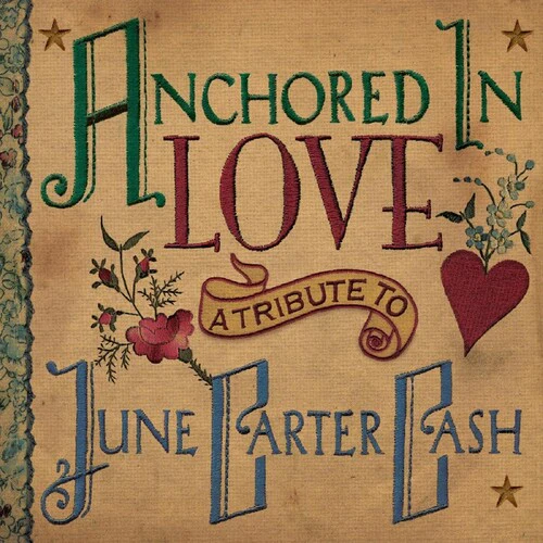 Various Artists - Anchored In Love: A Tribute To June Carter Cash