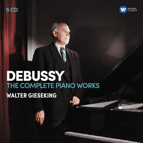 Walter Gieseking - Debussy: The Complete Piano Works