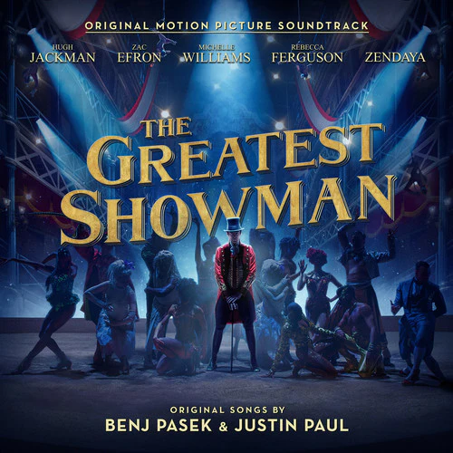 Zendaya & The Greatest Showman Ensemble - The Greatest Showman (Original Motion Picture Soundtrack)